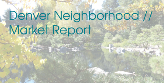 April Denver neighborhood real estate market report